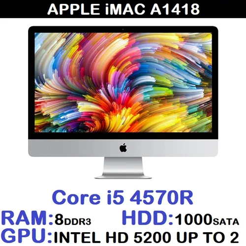 آیمک اپل مهندسی طراحی فروشگاهی22 اینچ4570 IMAC APPLE 22 INCH A1418 Core i5