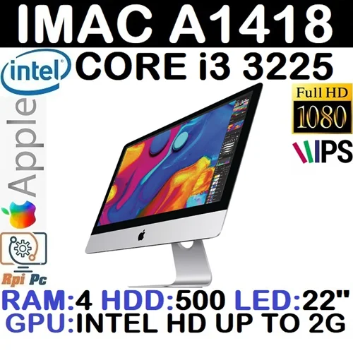 آل این وان استوک وارداتی اپل 22 اینچ مدل IMAC A1418 با کیفیت FULL HD با پردازشگر CORE i3 نسل3 رم4 گرافیک اینتل مجتمع 2G