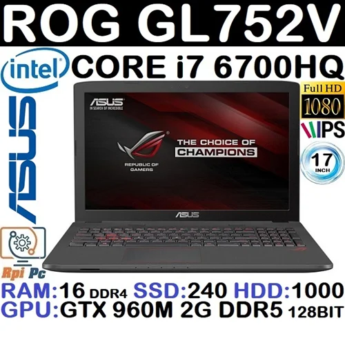 لپ تاپ استوک وارداتی گیمینگ ASUS ROG GL752V با پردازشگر Core i7 نسل ششم رم16DDR4 هاردSSD 240 + HDD 1000 گرافیک GTX 960M 2G DDR5